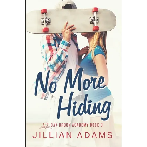 No More Hiding: A Young Adult Sweet Romance - Paperback