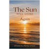 The Sun Will Shine Again - Paperback