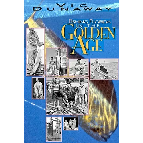 Fishing Florida in the Golden Age - Paperback