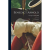 Benedict Arnold: a Biography - Paperback