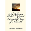 The Jefferson Bible: Life and Morals of Jesus of Nazareth - Paperback