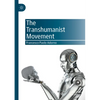 The Transhumanist Movement - Paperback