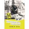 Monk's War: An 18 Year Old Marine's Story from the Rice Paddies - Hardcover