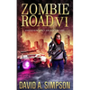 Zombie Road VI: Highway to Heartache - Paperback