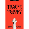 Traces of Glory: Prayers for the Church Year, Year B - Paperback