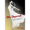 Rita Hayworth: From American Love Goddess to the Face of Alzheimer's - Paperback