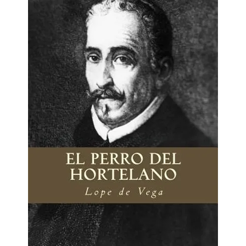 El Perro del Hortelano - Paperback