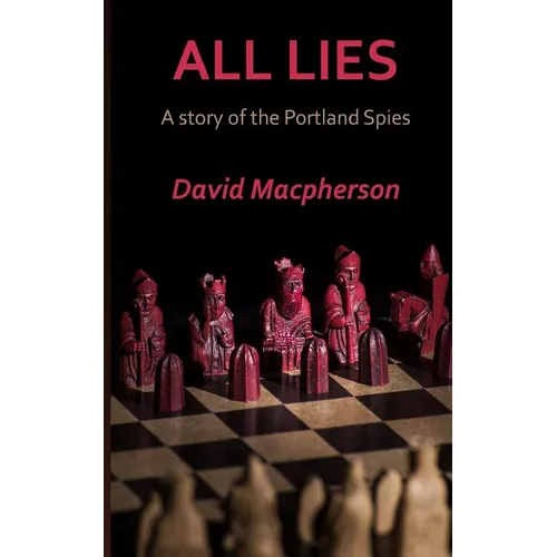 All Lies: A Story of the Portland Spies - Paperback