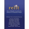 Relit: How to Rekindle Yourself in the Darkness of Compassion Fatigue - Hardcover