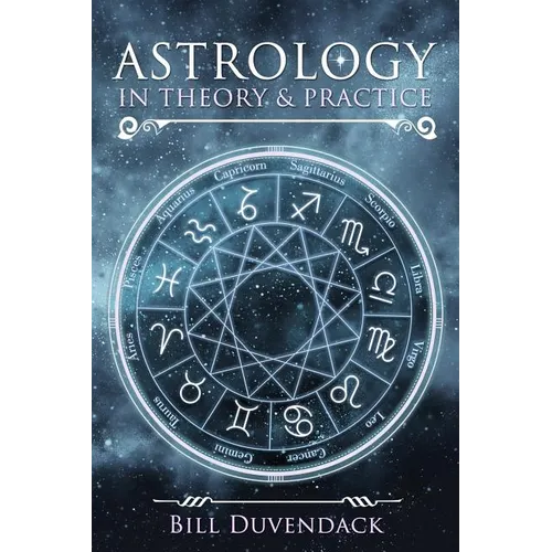Astrology in Theory & Practice - Paperback