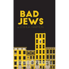 Bad Jews - Paperback