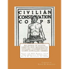 An Index of South Dakota and Minnesota Civilian Conservation Corps Enrollee Names: Over 19,800 Names from Two Annuals Compiled by C.N. Alleger in 1934 - Paperback