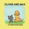 Oliver and Max: A Book About Friendship, by Harper Adams - Paperback