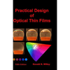 Practical Design of Optical Thin Films, Fifth Edition - Hardcover