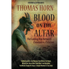 Blood on the Altar: The Coming War Between Christian vs. Christian - Paperback