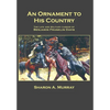 An Ornament to His Country: The Life and Military Career of Benjamin Franklin Davis - Hardcover