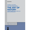The Art of History: Literary Perspectives on Greek and Roman Historiography - Paperback