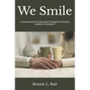 We Smile: Communication & Cooperation Strategies for Healing, Intimacy, & Teamwork - Paperback