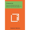 Comanche: The Sole Survivor Of All The Forces In Custer's Last Stand, The Battle Of The Little Big Horn - Paperback