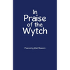 In Praise of the Wytch - Paperback