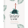 Journey to the Cross: Forty Days to Prepare Your Heart for Easter - Hardcover