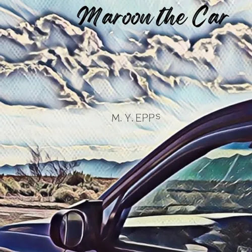 Maroon the Car: A children's picture book about the beauty of nature - Paperback