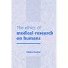Ethics of Medical Research Humans - Paperback