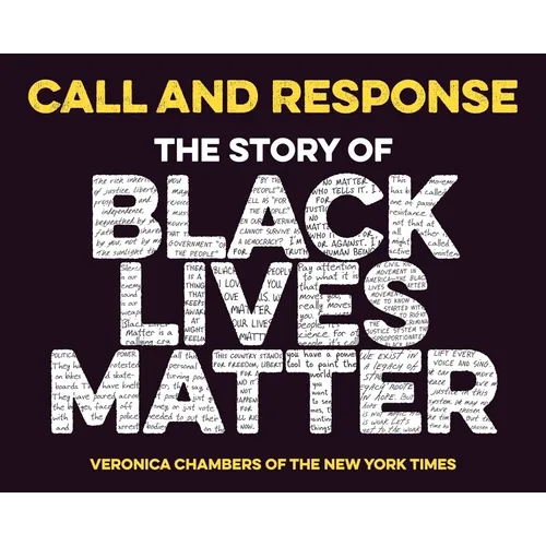 Call and Response: The Story of Black Lives Matter - Hardcover