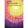 Cosmic Conciousness: Songs of an Ecstatic Soul - Paperback