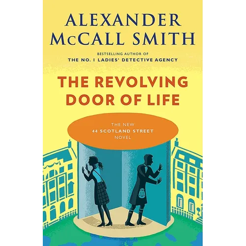 The Revolving Door of Life: 44 Scotland Street Series (10) - Paperback
