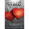 And A Time To Heal - Paperback