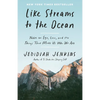 Like Streams to the Ocean: Notes on Ego, Love, and the Things That Make Us Who We Are: Essaysc - Paperback