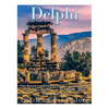 Delphi: The History of the Ancient Greek Sanctuary and Home to the World's Most Famous Oracle - Paperback