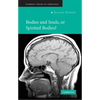 Bodies and Souls, or Spirited Bodies? - Paperback