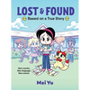 Lost & Found: Based on a True Story - Hardcover