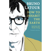 How to Inhabit the Earth: Interviews with Nicolas Truong - Hardcover