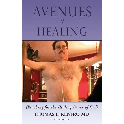 Avenues of Healing: Reaching for the Healing Power of God - Paperback