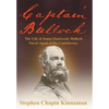 Captain Bulloch: The Life of James Dunwoody Bulloch, Naval Agent of the Confederacy - Hardcover