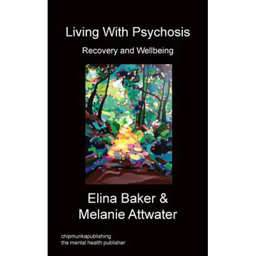 Living With Psychosis - Recovery and Wellbeing - Paperback