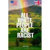 All White People are Racist - Paperback