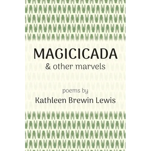 Magicicada and Other Marvels - Paperback
