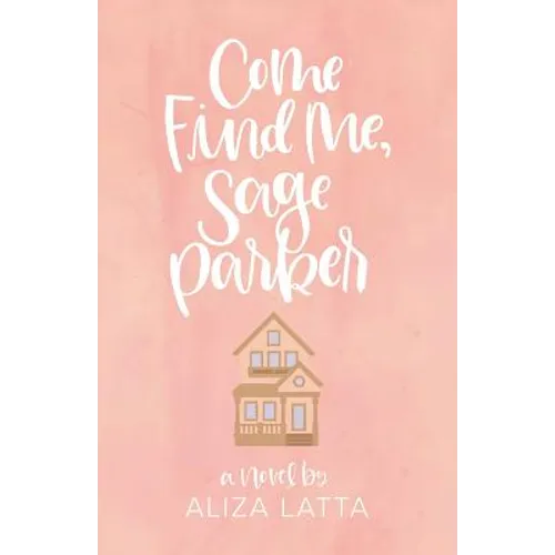 Come Find Me, Sage Parker - Paperback