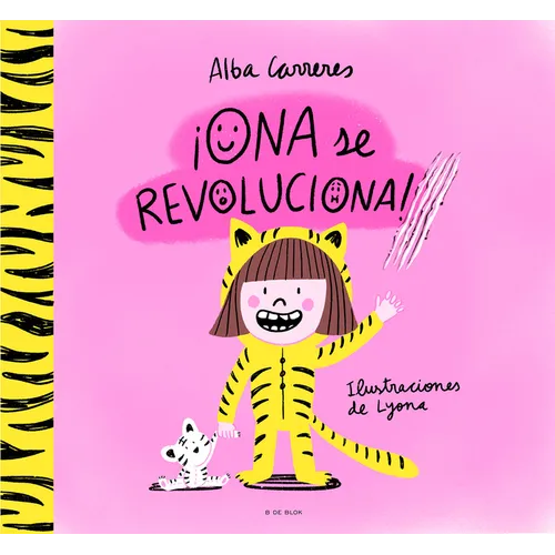 ¡Ona Se Revoluciona!: Un Cuento Para Aprender a Respetar Los Ritmos Y Las Diversidades Y Trabajar Las Rutinas / Ona Gets Overly Excited! - Hardcover
