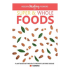 Hidden Healing Powers of Super & Whole Foods: Plant Based Diet Proven To Prevent & Reverse Disease - Paperback