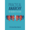 Practical Anarchy: The Freedom of the Future - Paperback
