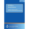 Group Dynamics: The Nature of Groups as well as Dynamics of Informal Groups and Dysfunctions - Paperback