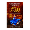 Cinderella Princess of the Dead - Fables of the Undead - Paperback