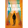 Un Hilito de Sangre / A Trickle of Blood - Paperback