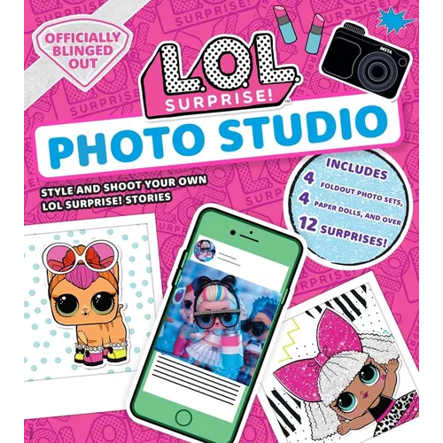 L.O.L. Surprise! Photo Studio: (L.O.L. Gifts for Girls Aged 5+, Lol Surprise, Instagram Photo Kit, 12 Exclusive Surprises, 4 Exclusive Paper Dolls) - Hardcover