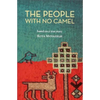 The People With No Camel: Based On A True Story - Paperback